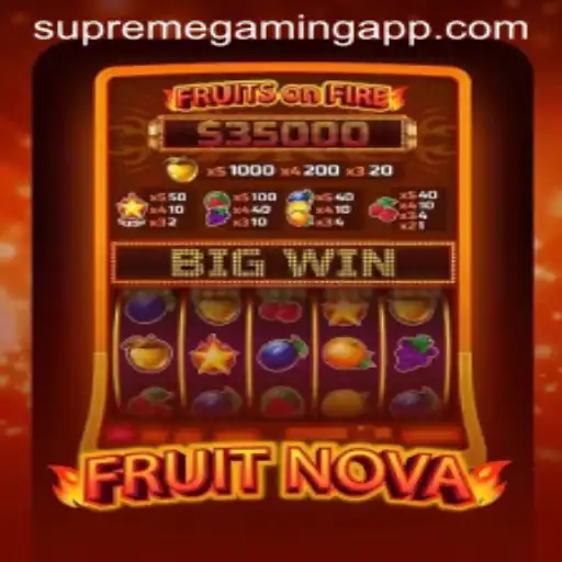 FruitNova: A SupremeGaming Experience
