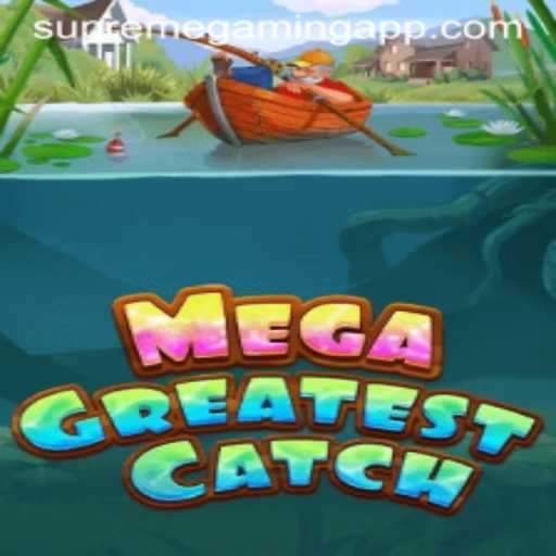 MegaGreatestCatch: The Ultimate SupremeGaming Experience